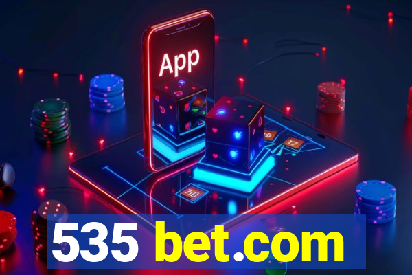 535 bet.com